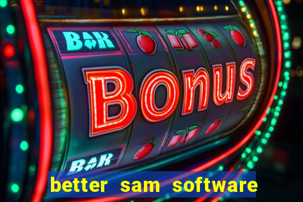 better sam software automatic mouth